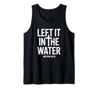 Christian Left It in The Water Baptism Religious Faith Tank Top