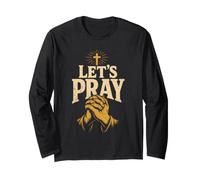 Christian Let's Pray Prayer Warrior Faith Gift Long Sleeve T-Shirt