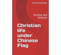 Christian life under Chinese Flag: Surveys and Analysis