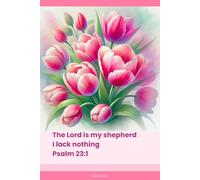 Christian Lined Journal Notebook with Bible Verse on Cover: Even though I walk through the darkest valley I will fear no evil Psalm 23:4