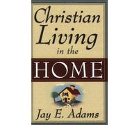 Christian Living in the Home