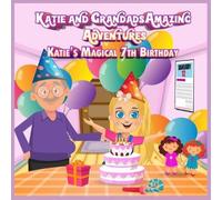 Christian Lockwood Katie & Grandads Amazing Adventures: Katie's magical 7th Christian Lockwood Multicolor