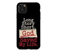 Christian Long Story Short God Saved My Life Gift Case for iPhone 11 Pro Max