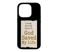 Christian Long Story Short God Saved My Life Gift Case for iPhone 14 Pro