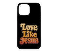Christian Love Like Jesus Christ Faith Gift Case for iPhone 13 Pro Max