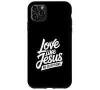 Christian Love Like Jesus No Exceptions Message Case for iPhone 11 Pro Max