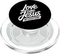Christian Love Like Jesus No Exceptions Message PopSockets PopGrip for MagSafe
