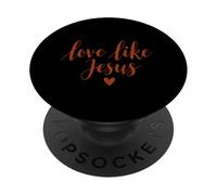 Christian Love Like Jesus PopSockets Adhesive PopGrip