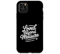 Christian Loved Beyond Measure Romans 8 38 39 Case for iPhone 11 Pro Max