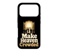 Christian Make Heaven Crowded Faith Gift Case for iPhone 17 Pro