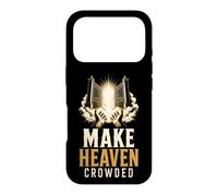Christian Make Heaven Crowded Faith Gift Case for iPhone 17 Pro