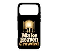 Christian Make Heaven Crowded Faith Gift Case for iPhone 17 Pro Max