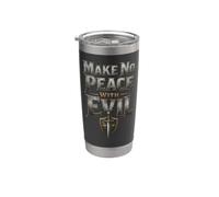Christian Make No Peace with Evil Man of God Gift Stainless Steel Insulated Tumbler