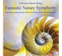 Christian Maria Haug - Fantastic Nature Symphony