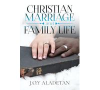 Christian Marriage and Family Life