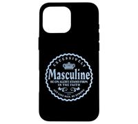 Christian Masculinity Excessively Masculine 1613 Stand Firm Case for iPhone 16 Pro Max