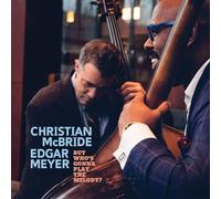 Christian McBride & Edgar Meyer - But Who's Gonna Play the Melody