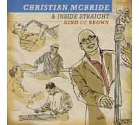 Christian McBride - Kind of Brown