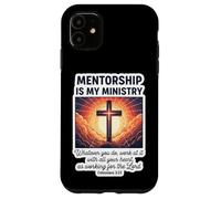 Christian Mentor Mentorship Is My Ministry Mentoring Jesus Case for iPhone 11