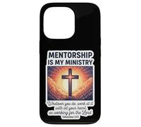 Christian Mentor Mentorship Is My Ministry Mentoring Jesus Case for iPhone 13 Pro