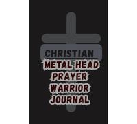 Christian Metal Head Prayer Warrior Journal