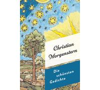 Christian Morge Die schönsten Gedichte: Seine besten, lustigsten und (Paperback)