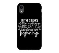 Christian Morning Quote Whispers of New Beginnings Bible Case for iPhone XR