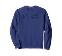Christian Motivation - Lift Heavy Pray Hard - Gym Christian Sweatshirt