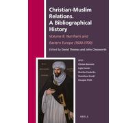 Christian-Muslim Relations. A Bibliographical History. Volume 8. Northern and Eastern Europe (1600-1700): 29