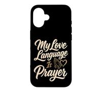 Christian My Love Language Is Prayer Faith Gift Case for iPhone 16