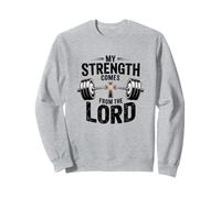 Christian My Strength Comes From the Lord Christian Faith Sweatshirt
