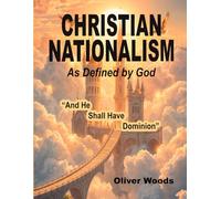Christian Nationalism As Defined By God