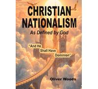 Christian Nationalism As Defined By God