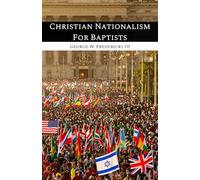 Christian Nationalism For Baptists