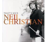 Christian, Neil - That's Nice [Remastered]
