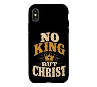 Christian No King But Christ Religious Faith Gift Case for iPhone X/XS