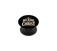 Christian No King But Christ Religious Faith Gift PopSockets Adhesive PopGrip