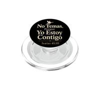 Christian No Temas Porque Yo Estoy Contigo Isaias 41:10 PopSockets PopGrip for MagSafe