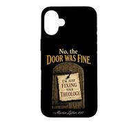 Christian No The Door Was Fine Martin Luther Faith Gift Case for iPhone 16 Plus