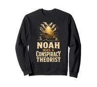 Christian Noah Was A Conspiracy Theorist Faith Gift Sweatshirt