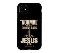 Christian Normal Isn't Coming Back Jesus Is Revelation 14 Case for iPhone 11