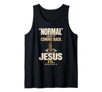 Christian Normal Isn't Coming Back Jesus is Revelation 14 Tank Top