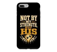 Christian Not By My Strength But His Faith Gift Case for iPhone 7 Plus/8 Plus