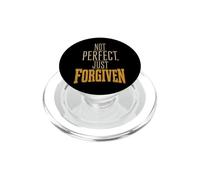 Christian Not Perfect Just Forgiven Faith Gift PopSockets PopGrip for MagSafe
