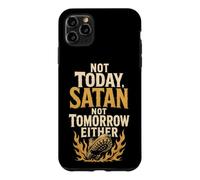 Christian Not Today Satan Not Tomorrow Either Faith Gift Case for iPhone 11 Pro Max