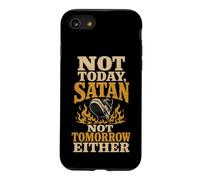 Christian Not Today Satan Not Tomorrow Either Faith Gift Case for iPhone SE (2020) / 7/8