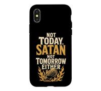 Christian Not Today Satan Not Tomorrow Either Faith Gift Case for iPhone X/XS