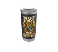 Christian Not Today Satan Not Tomorrow Either Faith Gift Stainless Steel Insulated Tumbler