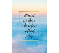 Christian Notebook - Blessed are those who believe: A4, 6x9, Christian Notebook, Bible Study, Prayer Journal, Writing, Diary, Sermon Notebook, Worship, Gifts for Christians
