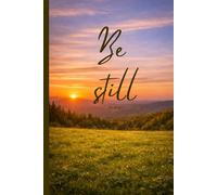 Christian notebook| Inspired by Psalm 46:10: Be still and know that I am God| 80 lined pages| Bible study, devotional, prayer journal, sermon notebook| For men and women, 6 by 9 inches